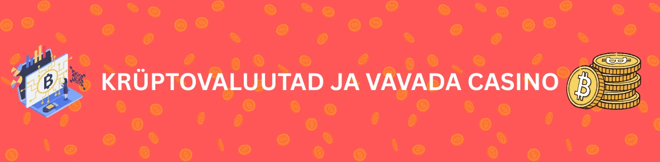 Krüptovaluutad Ja Vavada Casino