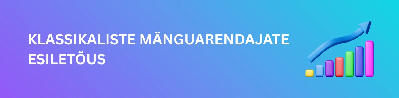 Klassikaliste mänguarendajate esiletõus